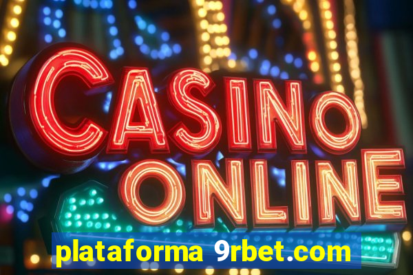 plataforma 9rbet.com